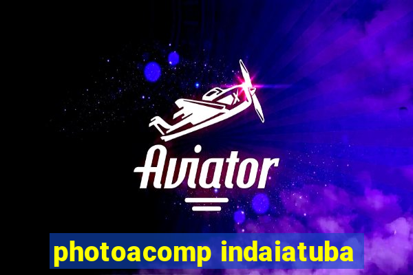 photoacomp indaiatuba